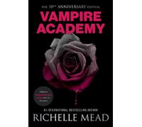 Vampire Academy 10th Anniversary Edition