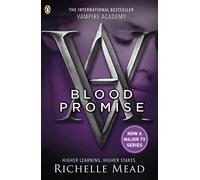 Vampire Academy: Blood Promise (book 4): (Vampire Academy)