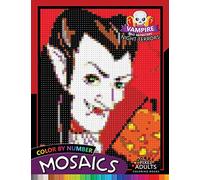 Vampire and Monsters Night Terrors Mosaic: Pixel Adults Coloring Books Color by Number Halloween Theme