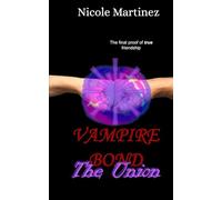 Vampire Bond: The Union: 3 (Vampire Bond Trilogy)