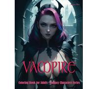 Vampire: Coloring Book for Adults - Fantasy Characters Series