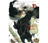 Vampire Hunter D Volume 17: Tyrant's Stars Parts 3 & 4