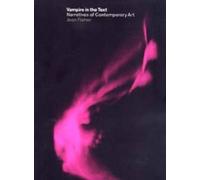 Vampire in the Text: Narratives in Contemporary Art