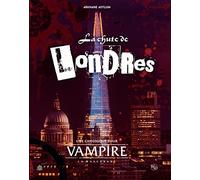 Vampire la Masquerade V5 La Chute de London FR Arkhane Asylum Publishing