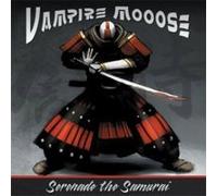 VAMPIRE MOOOSE - SERENADE THE SAMURAI - CD - B72z
