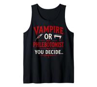 Vampire or Phlebotomist You Decide Funny Halloween Humor Tank Top