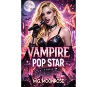 Vampire Pop Star: A Dark Pop Vampire Romance