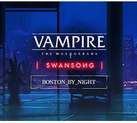 Vampire: The Masquerade - Swansong BOSTON BY NIGHT DLC Steam CD Key