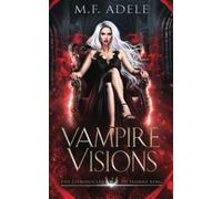 Vampire Visions: The Chronicles of Sloane King