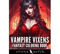 Vampire Vixens: Dark Fantasy Coloring Book for Adults