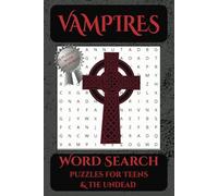 Vampire Word Search Puzzle Book: Word search with easy to read print about Vampires, Werewolves, the undead, gothic themes and lots more! ⎮6 x 9 ... for travellers, holidays, and gothic fans!