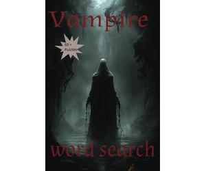 Vampire Word Search Puzzle Book: Word Searches with Easy to Read Print Vampire, Dracula, Count Dracula and More | 6x9 Inches, 110 Pages | 50 + Puzzles… Gift for Vacations, Holidays, And Free Times