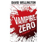 Vampire Zero: Number 3 in series (Laura Caxton Vampire)