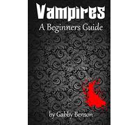 Vampires: A Beginner's Guide