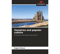 Vampires and popular culture: An analysis of two popular Dracula films