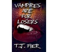 Vampires Are For Losers: 1 (Fortune's Fools)