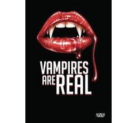 Vampires Are Real