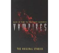 Vampires: Back in Time to the First Darkness - The Original Classics