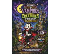 Vampires & Creatures of the Night Coloring Book: Cute Gothic Creatures, Haunted Castle Scenes and Relaxing Horror Coloring Pages for Kids, Teens and Adults (Classic Monsters Coloring Book Collection)