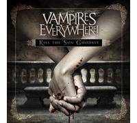 Vampires Everywhere - Kiss the Sun Goodbye