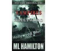 Vampires in Hollywood: Peyton Brooks, FBI: Volume 4