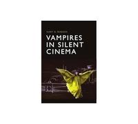 Vampires in Silent Cinema