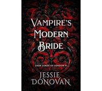 Vampire's Modern Bride (Dark Lords of London)