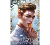 Vampires of Eden: Book Two Alexander: 2