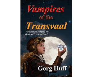 Vampires of the Transvaal: 3 (Steampunk Vampires series: WarSpell)