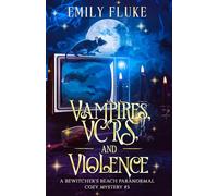 Vampires, VCRs, and Violence: A Bewitcher’s Beach Book #5 (Bewitcher's Beach Paranormal Cozy Mysteries)