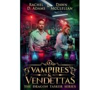 Vampires & Vendettas: 4 (The Dragon Tasker)