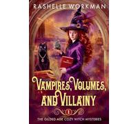 Vampires, Volumes, and Villainy: 1 (The Gilded Age Cozy Witch Mysteries)