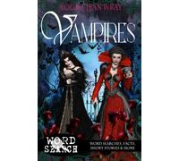 Vampires: Word Searches, Facts, Short Stories & More (Louise Jean Wray Gothic word searches)