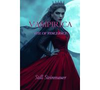 Vampirica: Veil of Vengeance, Dark Fantasy, Vampires, Gothic Adventure, Mystery