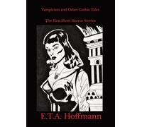 Vampirism and Other Gothic Tales: The First Short Horror Stories