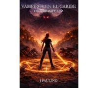 VAMPIROS EN EL CARIBE 2 OSCURIDAD Y LUZ