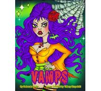 VAMPS: Unlock your creativity and relax with hours of coloring fun by Artist Deborah Muller
