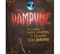 Vampyre: The Terrifying Lost Journal of Dr. Cornelius Van Helsing