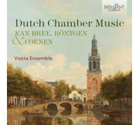 Van Bree, Röntgen & Coenen: Dutch Chamber Music