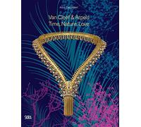 Van Cleef & Arpels 2022: Time, Nature, Love