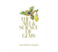 Van Cleef & Arpels: The Art & Science of Gems