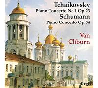 Van Cliburn - Van Cliburn Plays Tchaikovsky: Piano Concerto No.1 Op.23; Schumann: Piano Concerto