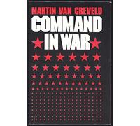 Van Creveld: ∗command∗ In War (cloth)