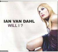 Van Dahl, Ian - Will I?