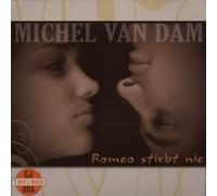 Van Dam, Michel - Romeo Stirbt Nie
