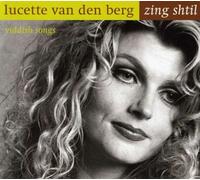 Van Den Berg, Lucette - Zing Shtil/Yiddish Songs