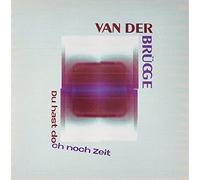 Van der Brugge - Du Hast Doch Noch Zeit [VINYL]