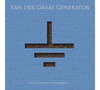 Van Der Graaf Generator - A Grounding In Numbers