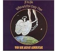 H To He Who Am I The Only One by Van Der Graaf Generator