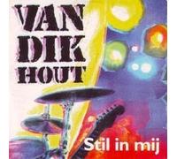 Van Dik Hout - VAN DIK HOUT - Stil In Mij (CDS)